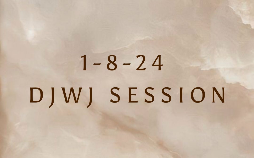 DJWJ Session 1-8-24